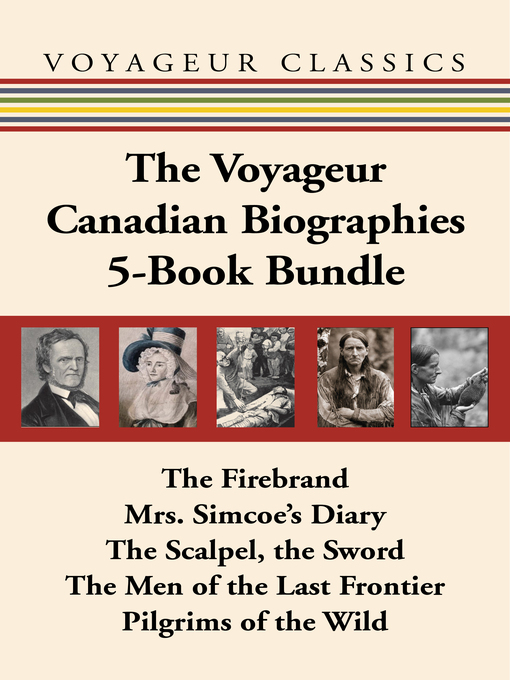 Title details for The Voyageur Canadian Biographies 5-Book Bundle by Grey Owl - Available